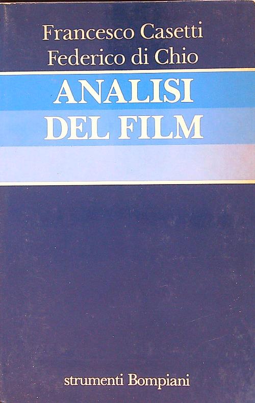 Analisi del film - Francesco Casetti, Federico di Chio