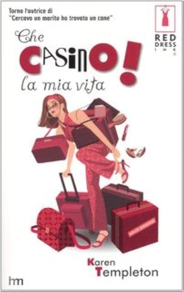 Che casino la mia vita! - Karen Templeton - La Libroteca