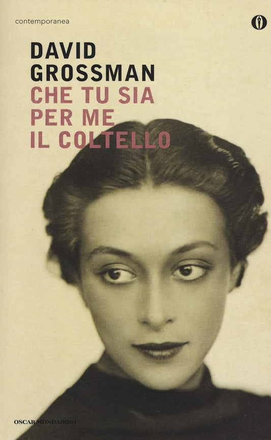 Che tu sia per me il coltello - David Grossman - La Libroteca