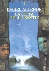 La città delle bestie - Isabel Allende