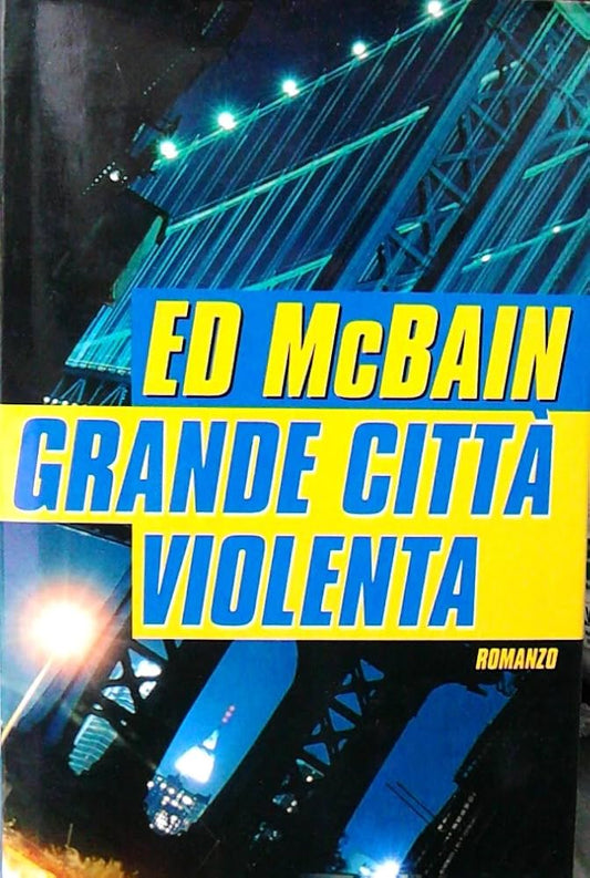 Grande città violenta - Ed McBain