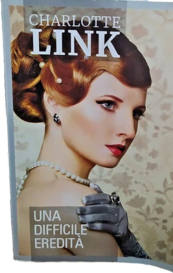 Una difficile eredità - Charlotte Link