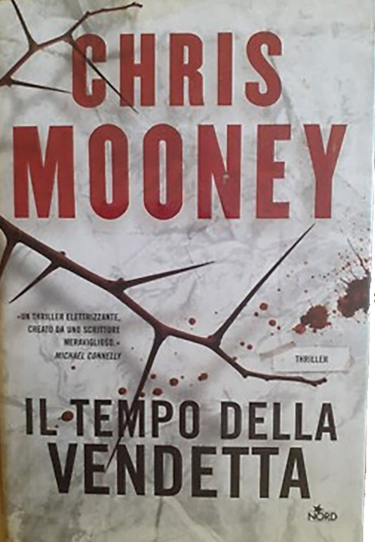 Il tempo della vendetta - Chris Mooney