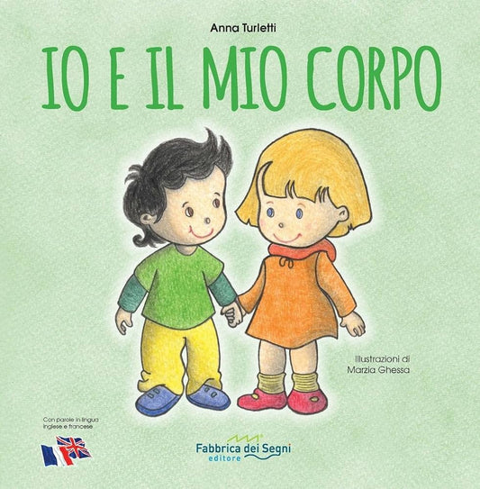 Io e il mio corpo - Anna Turletti