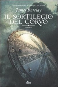 Il sortilegio del Corvo - James Barclay