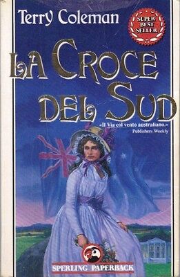 La croce del sud - Terry Coleman