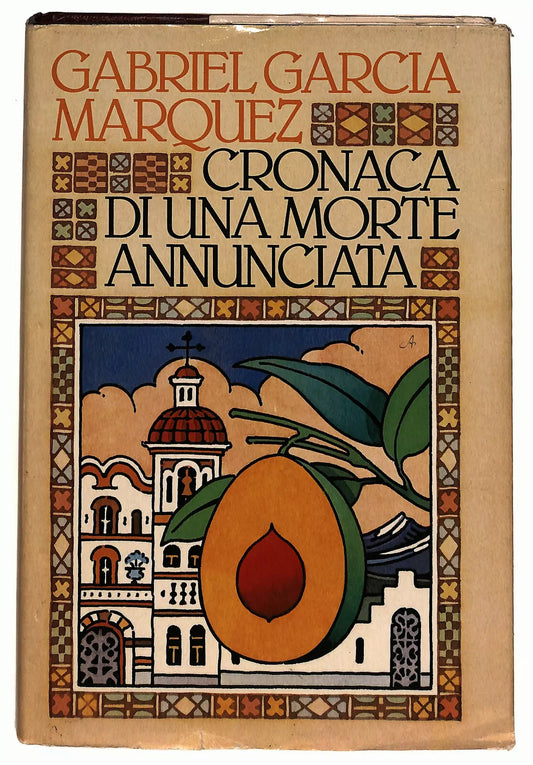 Cronaca di una morte annunciata - Gabriel Garcia Marquez