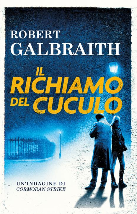 Il richiamo del cuculo - Robert Galbraith