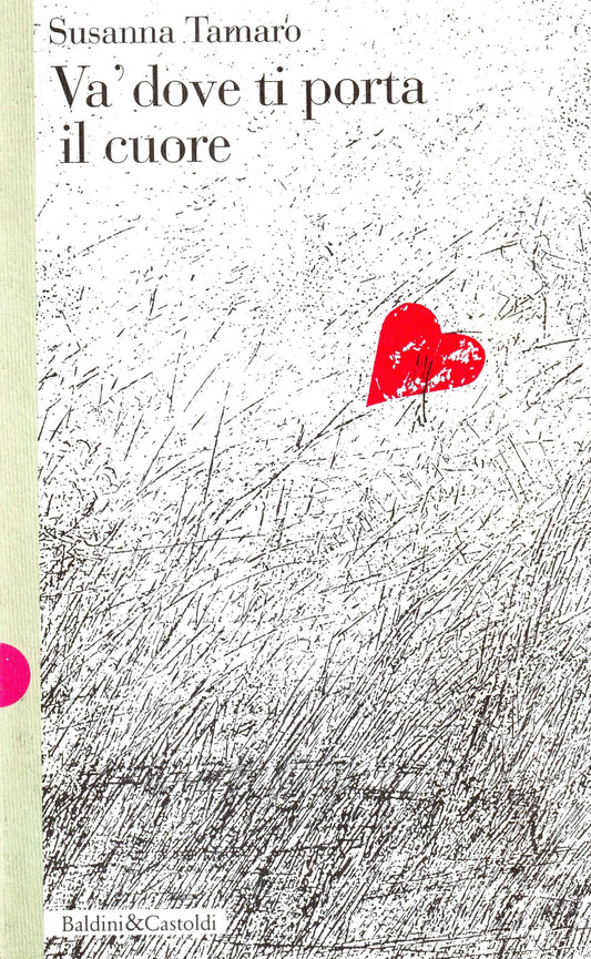 Va' dove ti porta il cuore - Susanna Tamaro