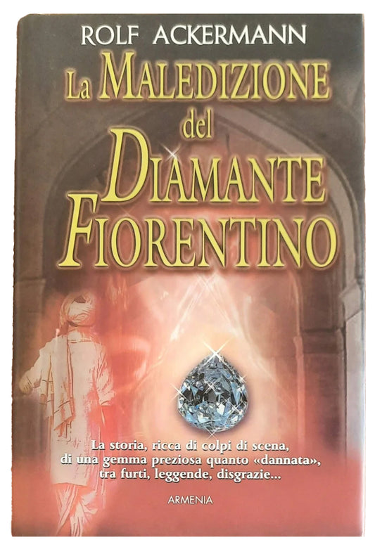 La maledizione del diamante fiorentino - Rolf Ackermann