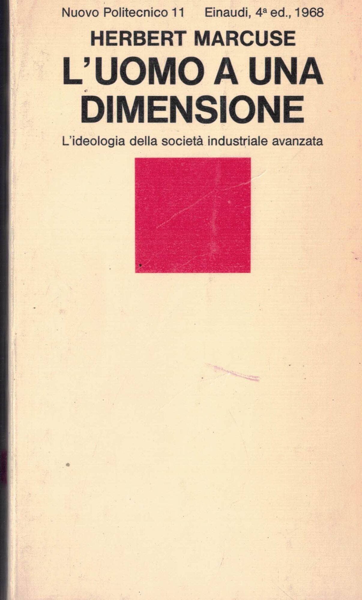 L'uomo a una dimensione - Herbert Marcuse