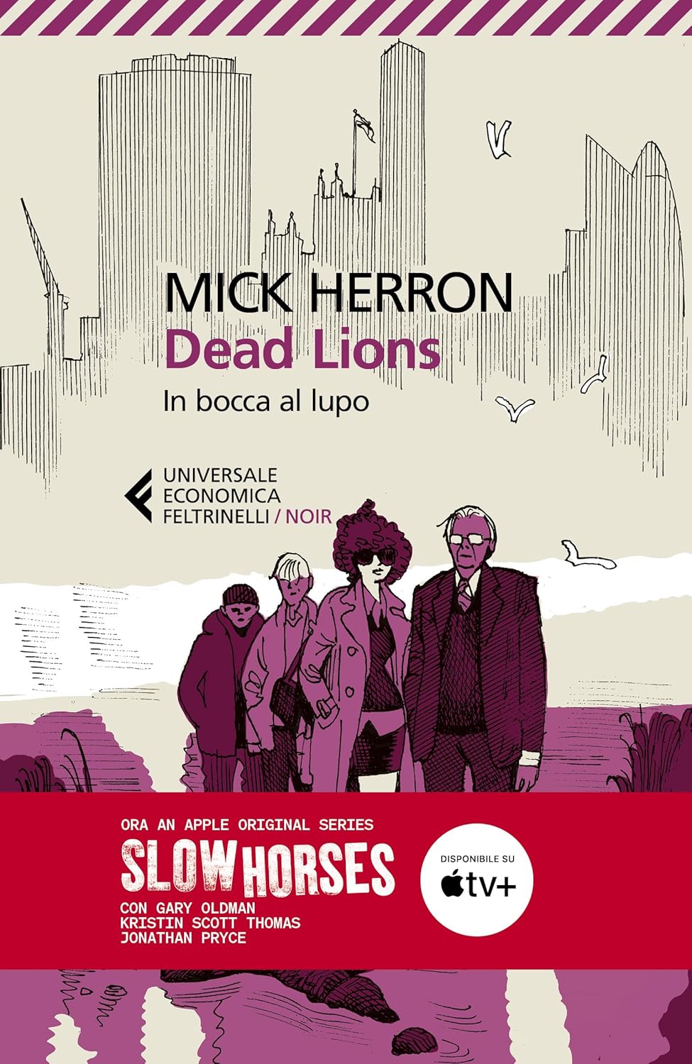 Dead Lions. In bocca al lupo - Mick Herron