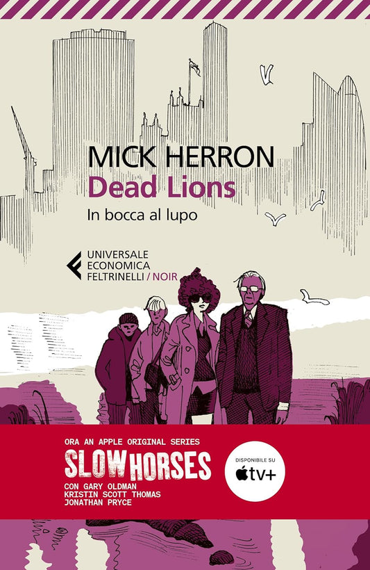 Dead Lions. In bocca al lupo - Mick Herron