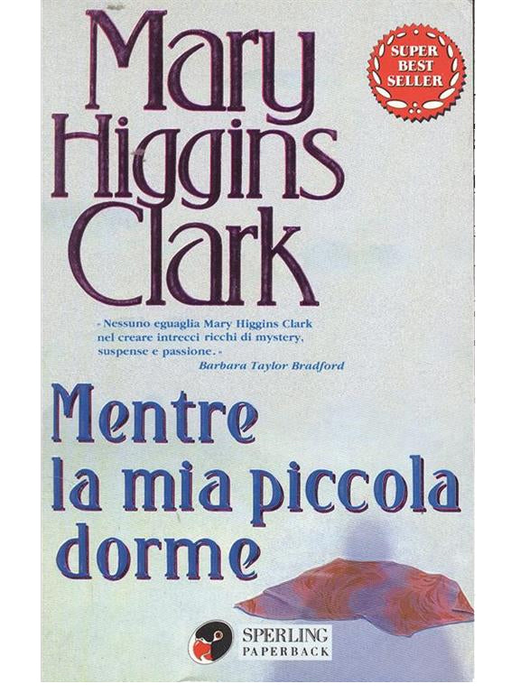 Mentre la mia piccola dorme - Mary Higgins Clark
