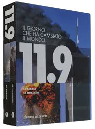 11.9 Il giorno che ha cambiato il mondo. Le parole, le immagini