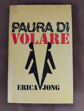 Paura di volare  - Erica Jong