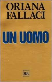 Un Uomo - Oriana Fallaci