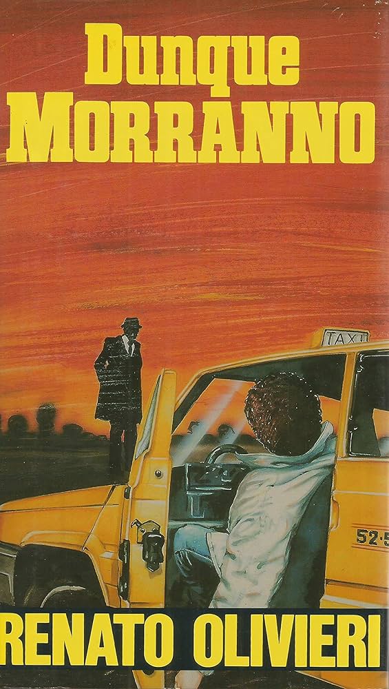 Dunque morranno - Renato Olivieri