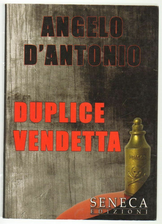 Duplice vendetta - Angelo D'Antonio