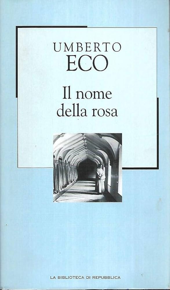 Il nome della rosa - Umberto Eco