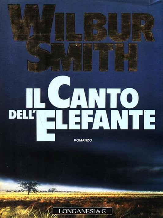 Il canto dell'elefante - Wilbur Smith