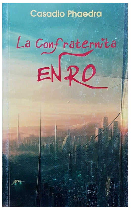 La confraternita Enro - Casadio Phaedra