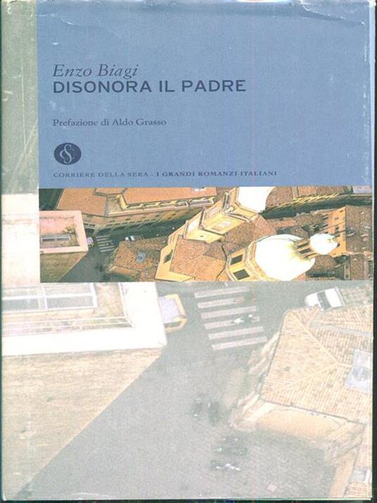 Disonora il padre - Enzo Biagi