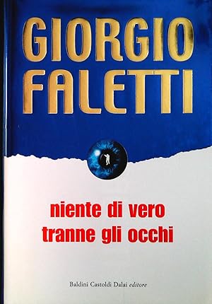 Niente di vero tranne gli occhi - Giorgio Faletti