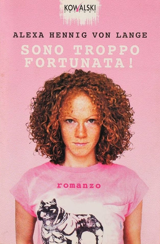 Sono troppo fortunata! - Alexa Hennig von Lange