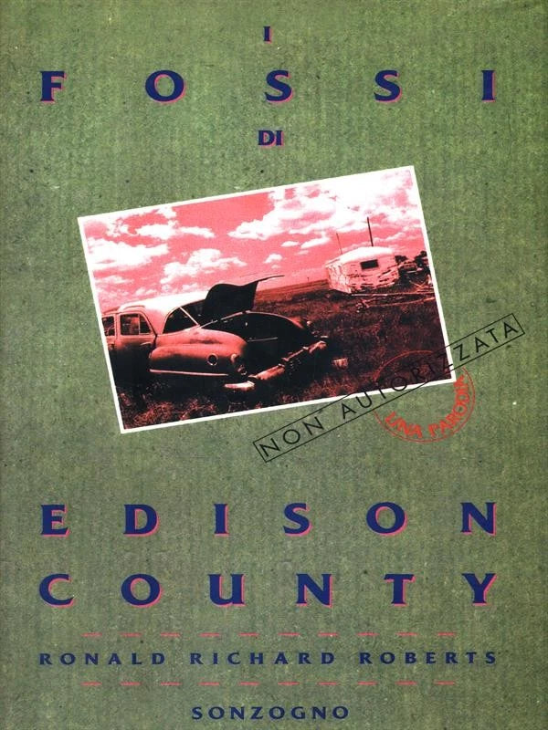 I fossi di Edison County - Ronald Richard Roberts