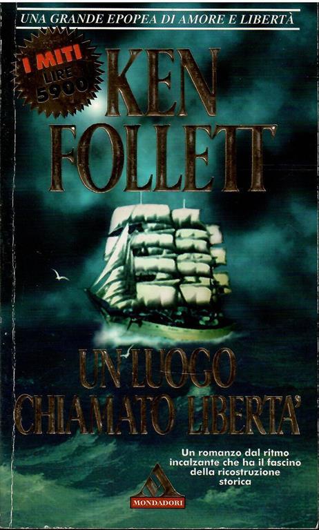 Un luogo chiamato libertà - Ken Follett