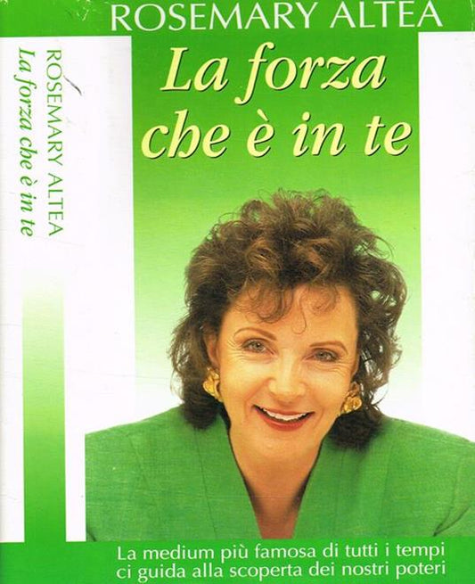 La forza che è in te, Rosemary Altea