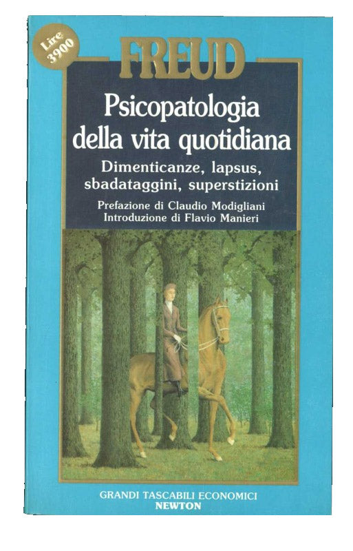 Psicopatologia della vita quotidiana - Sigmund Freud