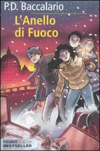 L'anello di fuoco - Pierdomenico Baccalario