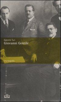 Giovanni Gentile - Gabriele Turi