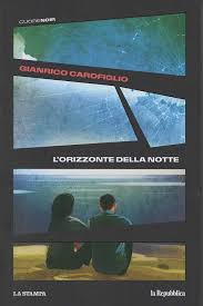 L'orizzonte della notte - Gianrico Carofiglio