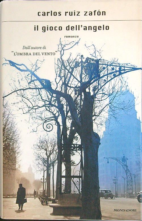 Il gioco dell'angelo - Carlos Ruiz Zafón