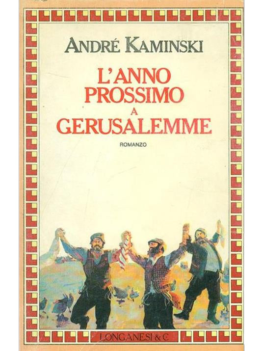 L'anno prossimo a Gerusalemme - André Kaminski