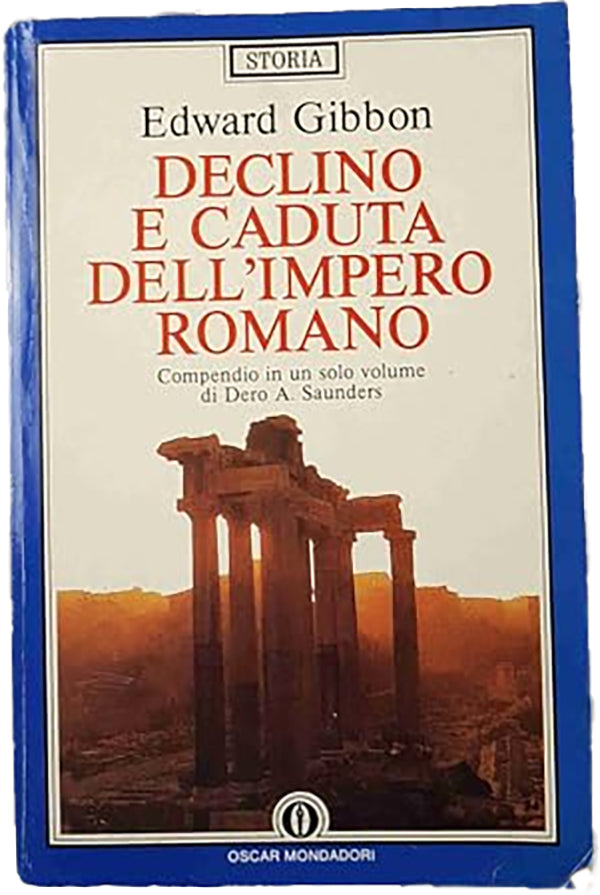 Declino e caduta dell'Impero romano - Edward Gibbon