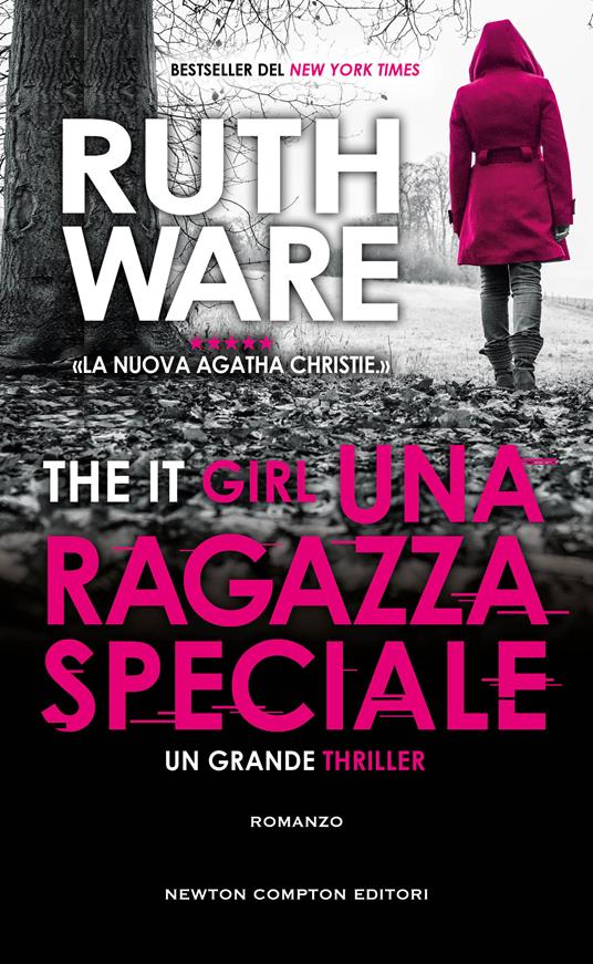 The it girl. Una ragazza speciale - Ruth Ware