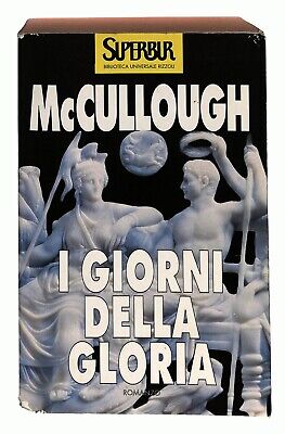 I giorni della gloria - Colleen Mccullough