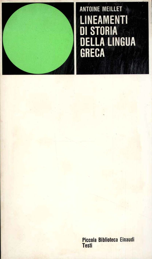 Lineamenti di storia della lingua greca - Antoine Meillet