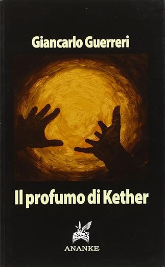 Il profumo di Kether - Giancarlo Guerreri