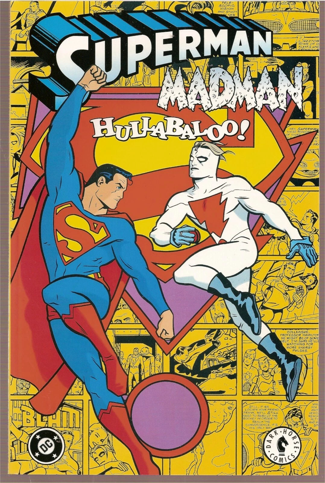 Superman madman hullabaloo!