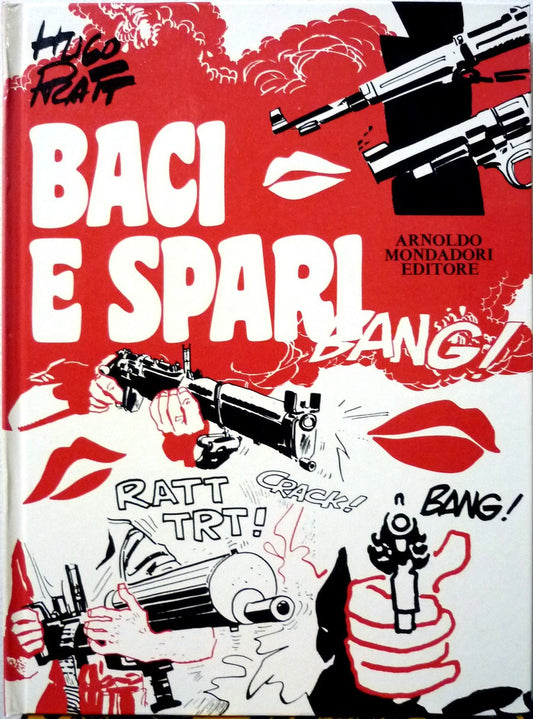 Baci e spari - Hugo Pratt