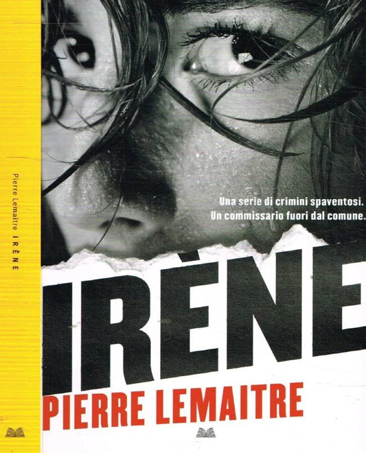 Irène - Pierre Lemaitre