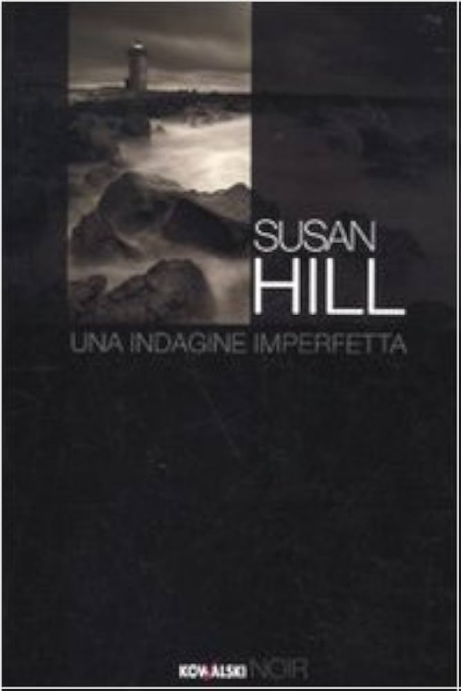 Una indagine imperfetta - Susan Hill