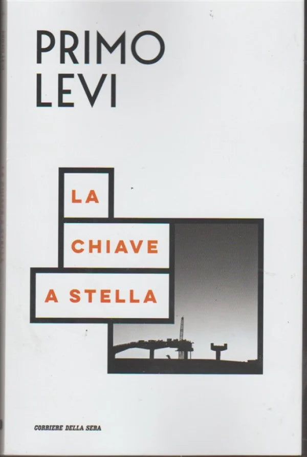 La chiave a stella - Primo Levi