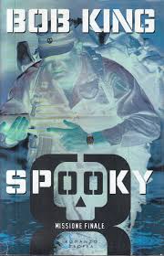 Spooky 8. Missione finale - Bob King