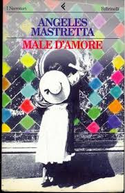 Male d'amore, Ángeles Mastretta